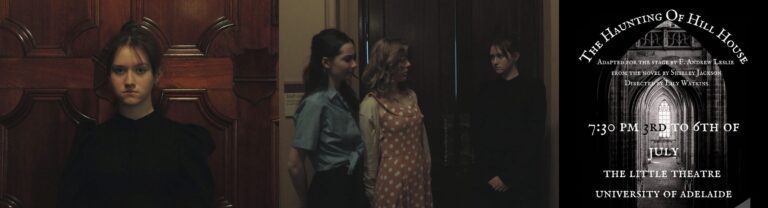 The Haunting of Hill House – University of Adelaide Theatre Guild Student Society